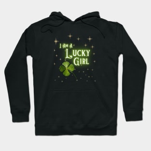 I Am A Lucky Girl #4 Hoodie